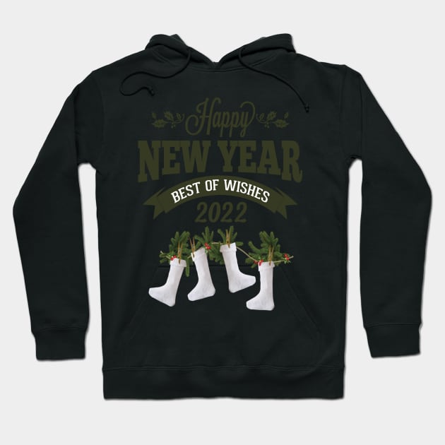 happy new year 2022 best year best of wishes A new year full of joy and happiness Hoodie by Officail STORE